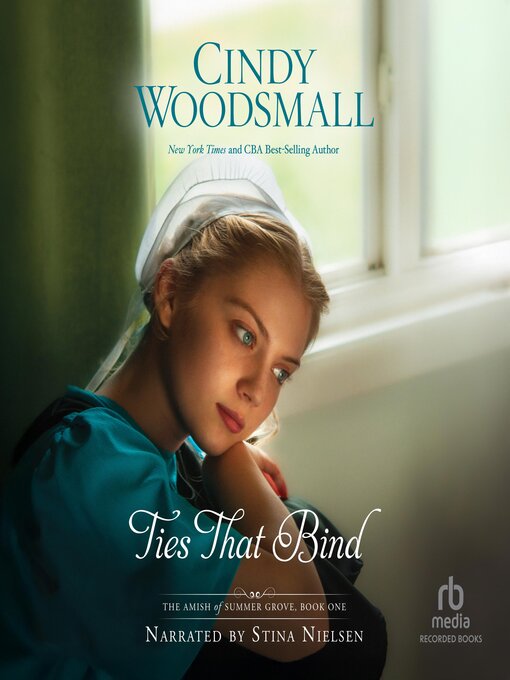 Title details for Ties That Bind by Cindy Woodsmall - Wait list